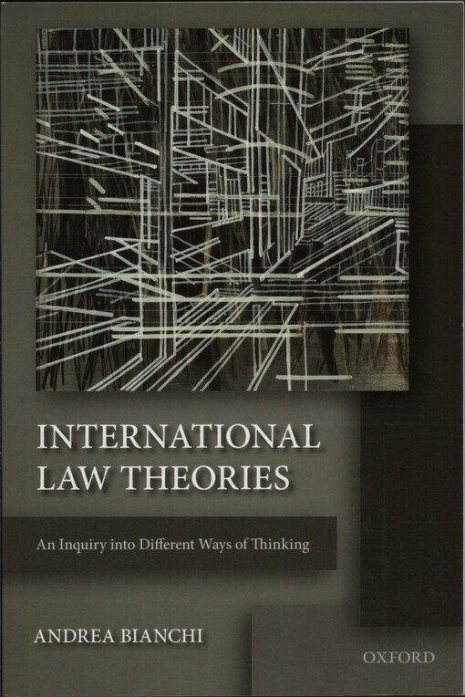 International law theories : an inquiry into different ways of thinking