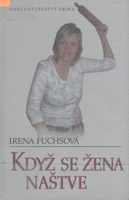 Když se žena naštve