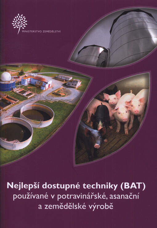 Nejlepší dostupné techniky (BAT) používané v potravinářské, asanační a zemědělské výrobě