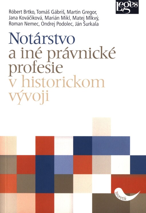 Notárstvo a iné právnické profesie v historickom vývoji