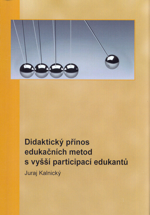 Didaktický přínos edukačních metod s vyšší participací edukantů