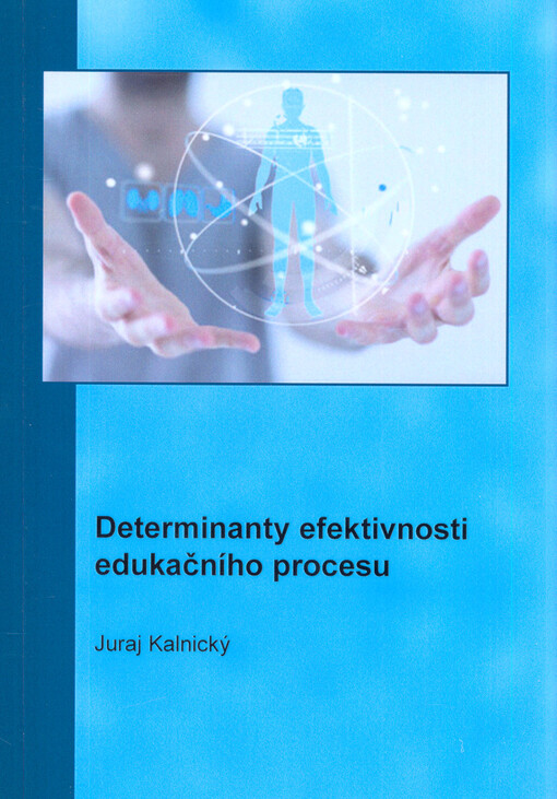 Determinanty efektivnosti edukačního procesu
