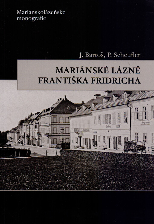 Mariánské Lázně Františka Fridricha