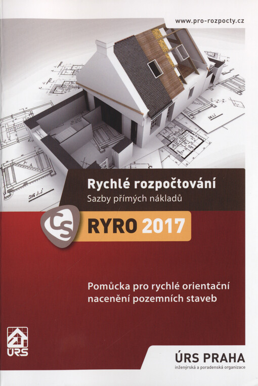 Rychlé rozpočtování : pomůcka pro rychlé orientační nacenění pozemních staveb