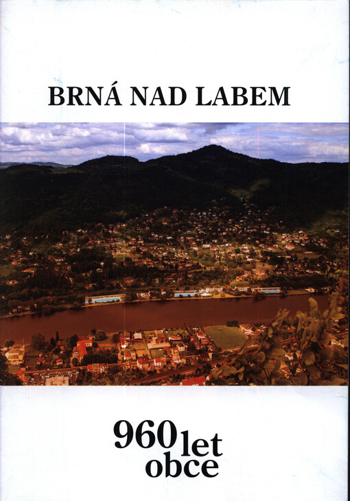 Brná nad Labem: 960 let obce