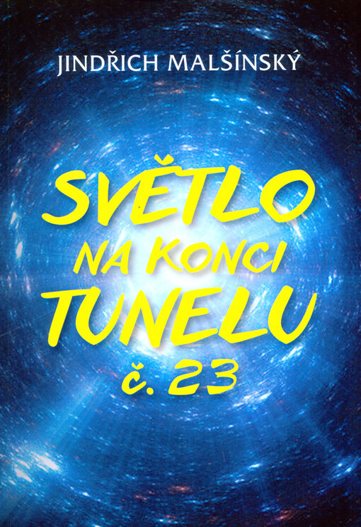 Světlo na konci tunelu č. 23