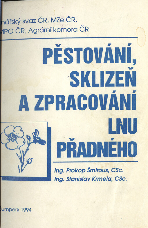Pěstování, sklizeň a zpracování lnu přadného