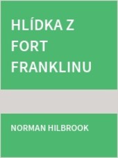 Hlídka z Fort Franklinu :kanadská jízdní