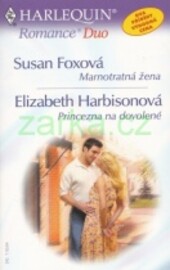 Marnotratná žena , Princezna na dovolené