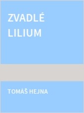 Zvadlé lilium