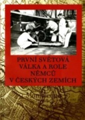 První světová válka a role Němců v českých zemích