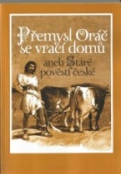 Přemysl Oráč se vrací domů