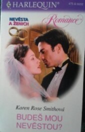 Budeš mou nevěstou?