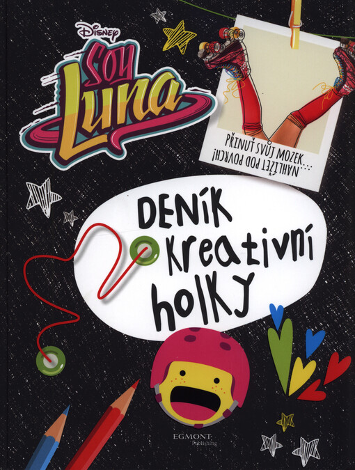 Soy Luna - Deník kreativní holky
