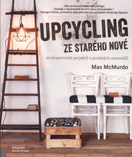 Upcycling - ze starého nové