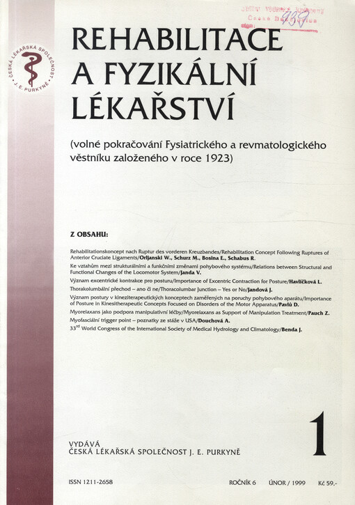 Rehabilitace a fyzikální lékařství = Rehabilitation and Physical Medicine : (volné pokračování Fysiatrického a revmatologického věstníku založeného v roce 1923)