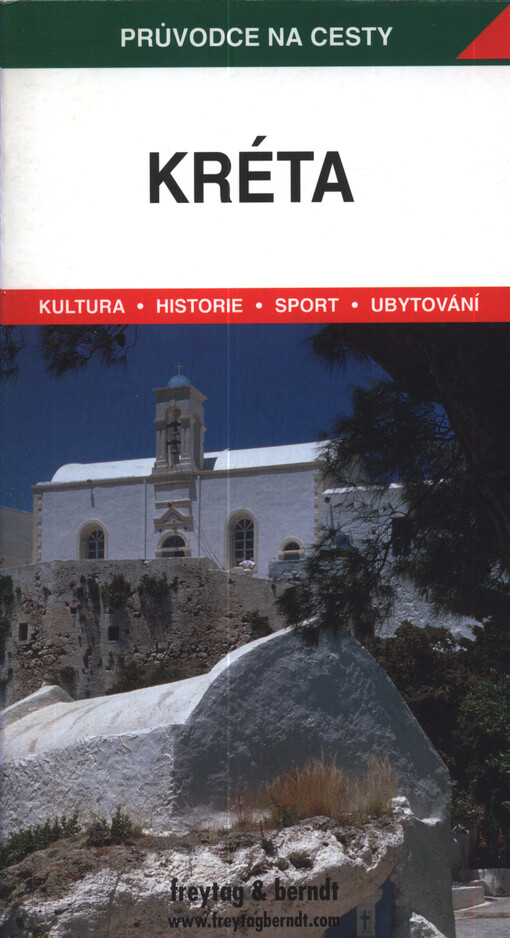 Kréta :podrobné a přehledné informace o historii, kultuře, přírodě a turistické zázemí Kréty