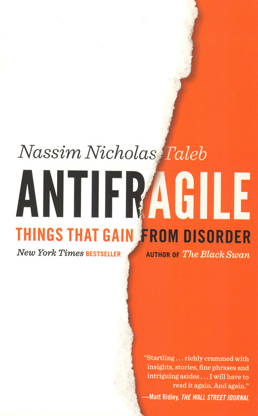 Antifragile : things that gain from disorder