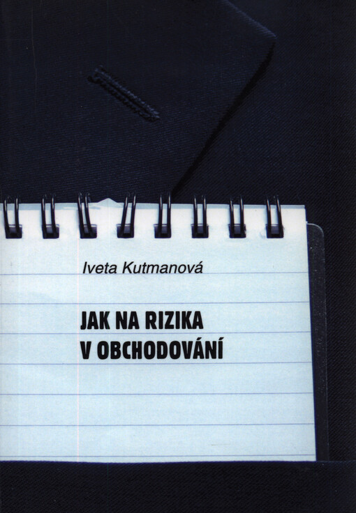 Jak na rizika v obchodování :nástroje obchodního financování