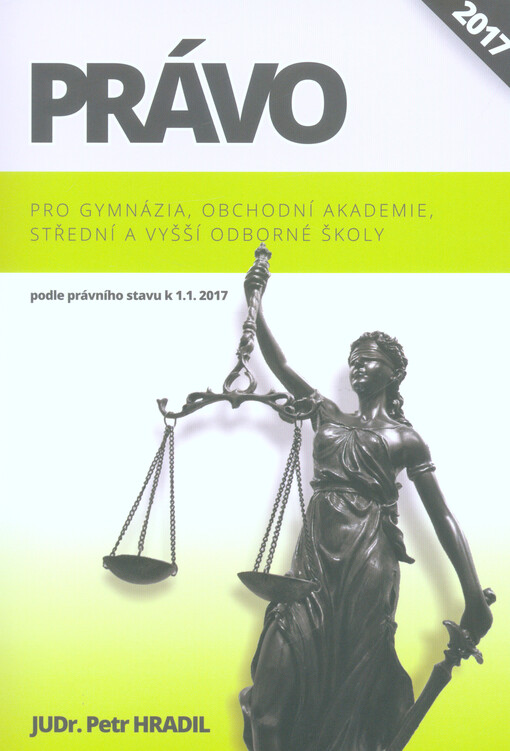 Právo pro gymnázia, obchodní akademie, střední a vyšší odborné školy : podle právního stavu k 1.1.2017