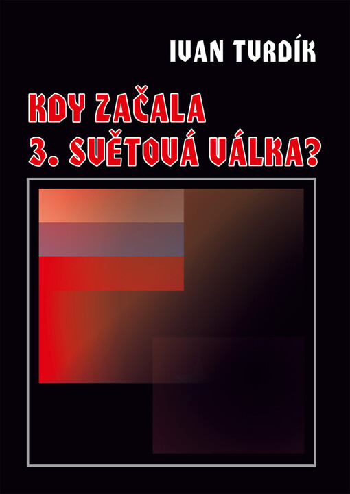 Kdy začala 3. světová válka?