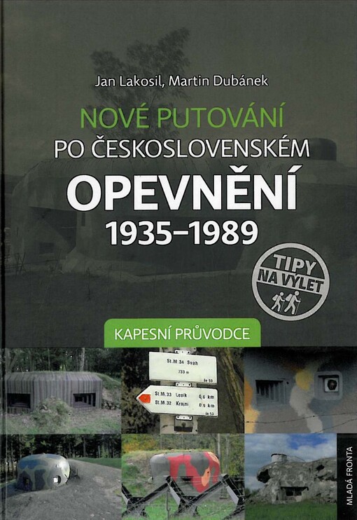 Nové putování po československém opevnění 1935-89 - Kapesní průvodce