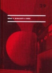 Brno v minulosti a dnes 29/2016