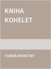 Kohelet : výklad biblické knihy Kazatel s použitím midrášů a středověkých židovských komentářů. První kapitola