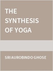 The Synthesis of Yoga