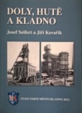 Doly, hutě a Kladno