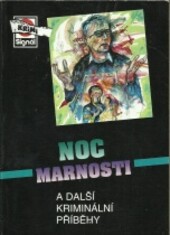 Noc marnosti a další kriminální příběhy