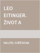Leo Eitinger. Život a dílo