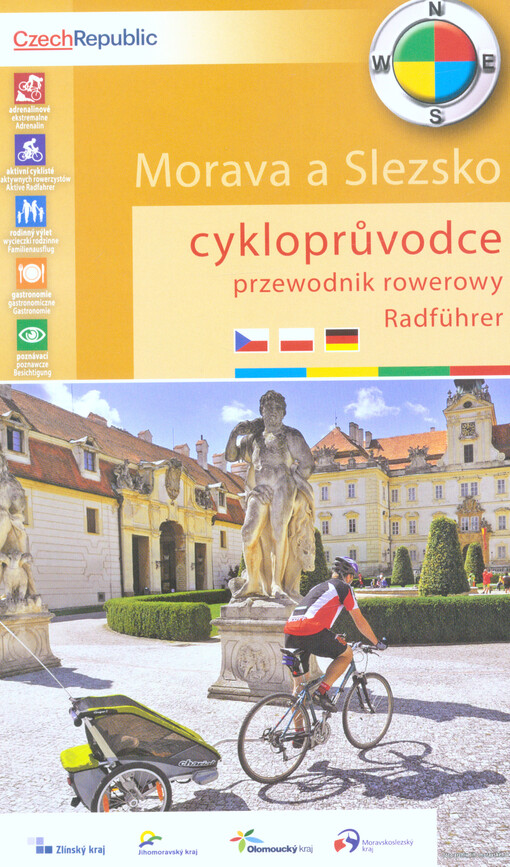 Morava a Slezsko: cykloprůvodce = przewodnik rowerovy = Radführer