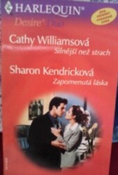 Silnější než strach , Zapomenutá láska
