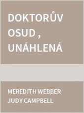 Doktorův osud , Unáhlená diagnóza