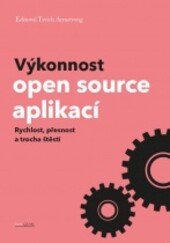 Výkonnost open source aplikací :rychlost, přesnost a trocha štěstí