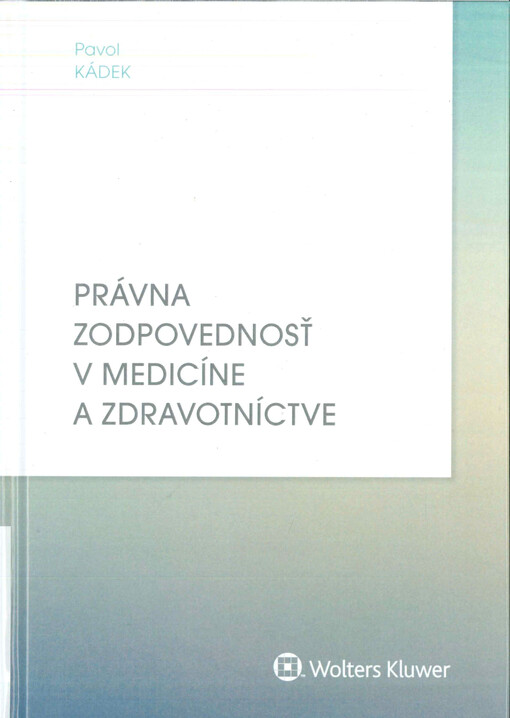 Právna zodpovednosť v medicíne a zdravotníctve