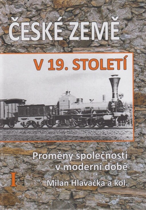 České země v 19. století : proměny společnosti v moderní době