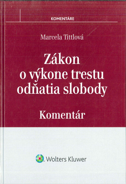 Zákon o výkone trestu odňatia slobody : komentár