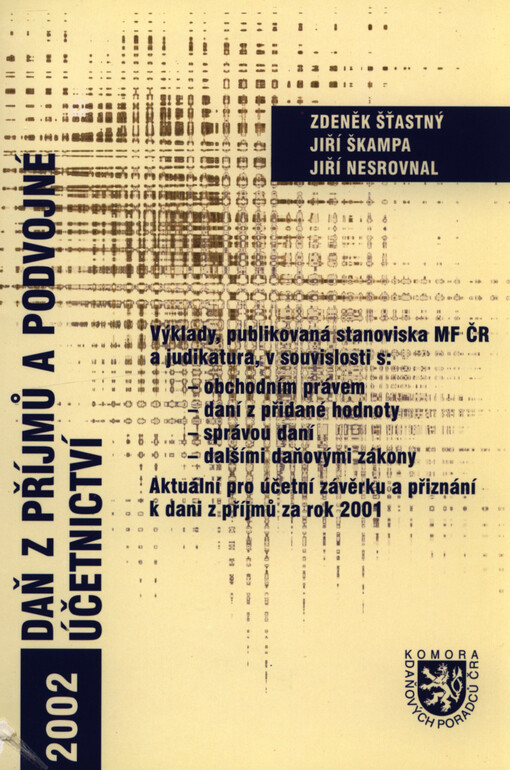 Daň z příjmů a podvojné účetnictví :aktuální pro účetní závěrku a přiznání k dani z příjmů za rok 2001