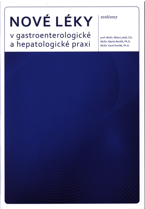 Nové léky v gastroenterologické a hepatologické praxi