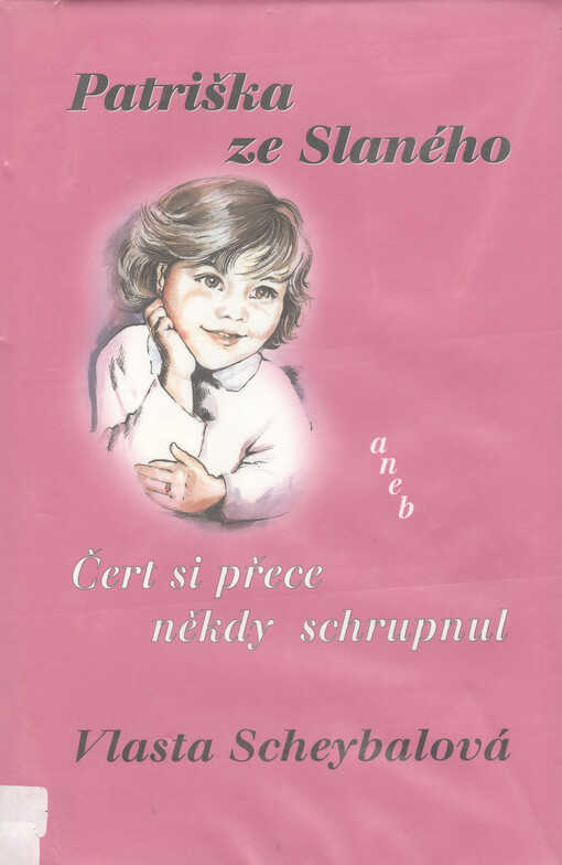 Patriška ze Slaného, aneb, Čert si přece někdy schrupnul