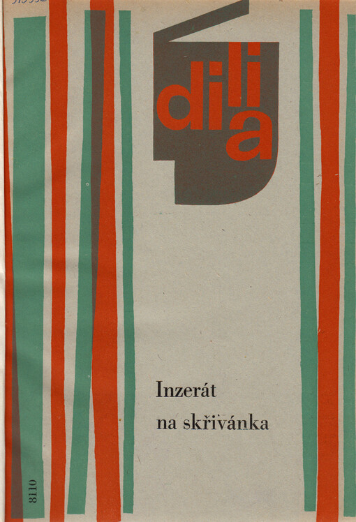 Inzerát na skřivánka :Pásmo z veršů, próz a písňových textů [růz. autorů]