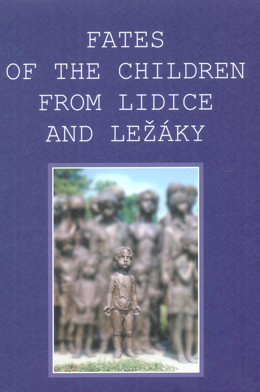 Fates of the children from Lidice and Ležáky