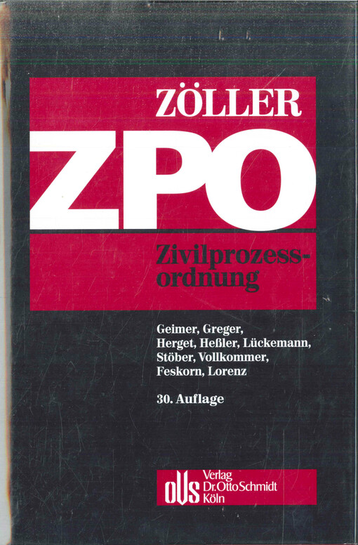 Zivilprozessordnung :mit FamFG (§§ 1-185, 200-270, 433-484) und Gerichtsverfassungsgesetz, den Einführungsgesetzen, mit internationalem Zivilprozessrecht, EU-Verordnungen, Kostenanmerkungen : Kommentar