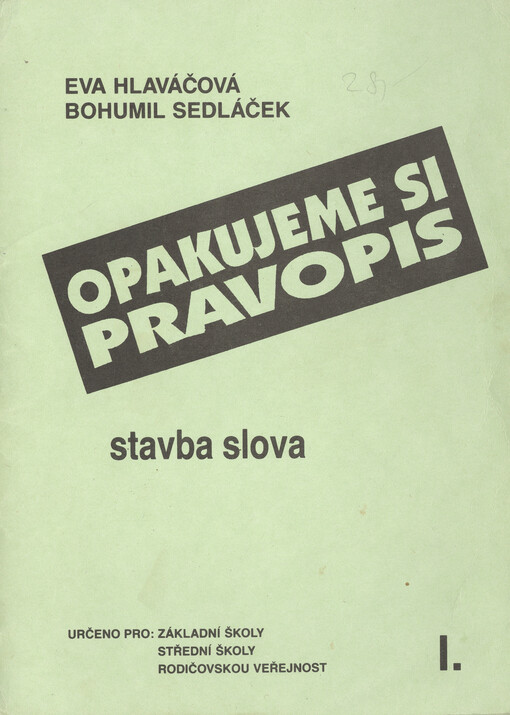 Opakujeme si pravopis. I., Stavba slova, I., Stavba slova
