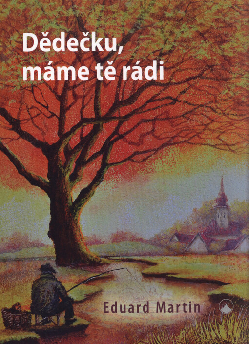Dědečku, máme tě rádi