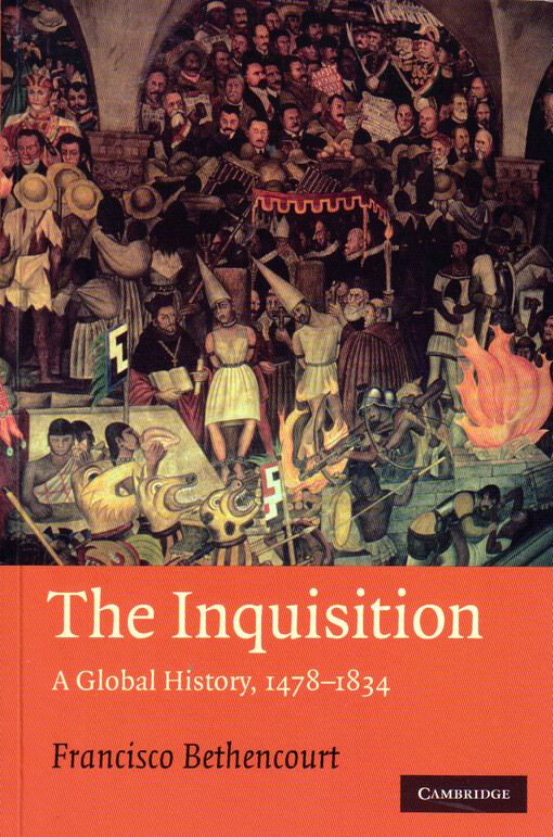 The inquisition :a global history, 1478-1834