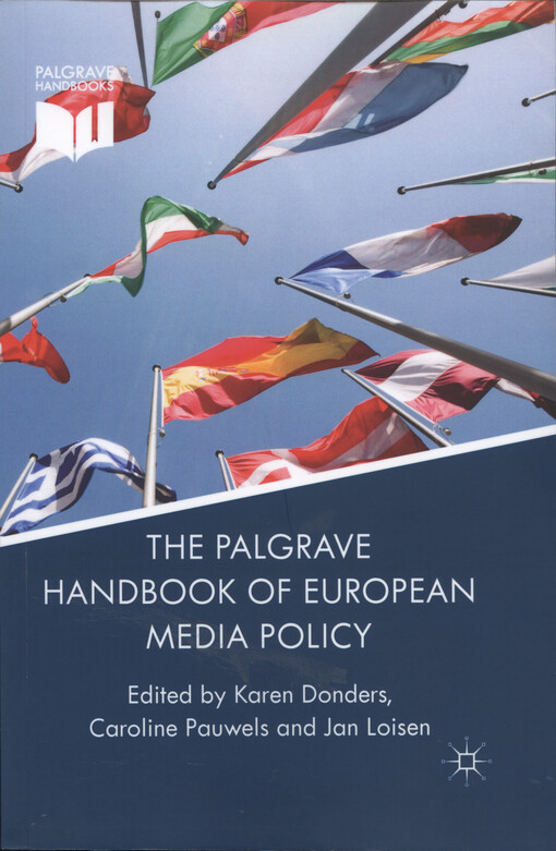 The Palgrave handbook of European media policy