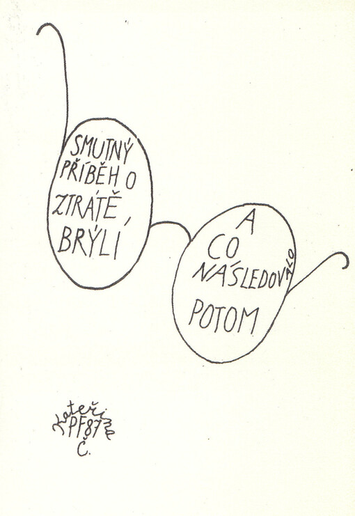 Smutný příběh o ztrátě brýlí a co následovalo potom